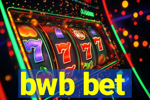 bwb bet